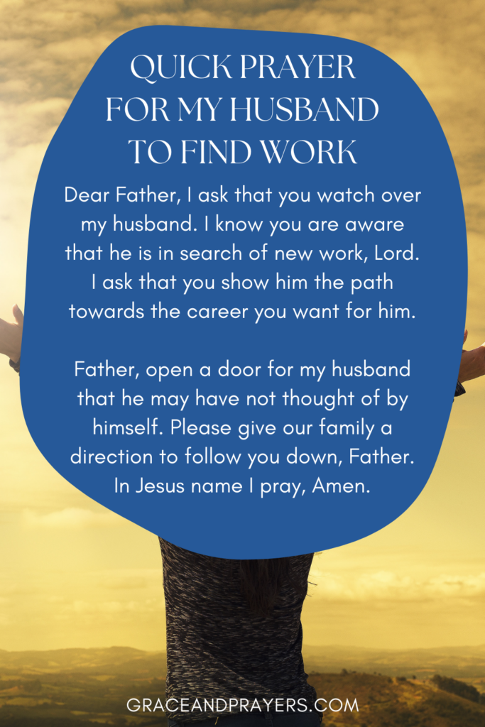 7 Prayers for My Husband to Find Work - Grace and Prayers
