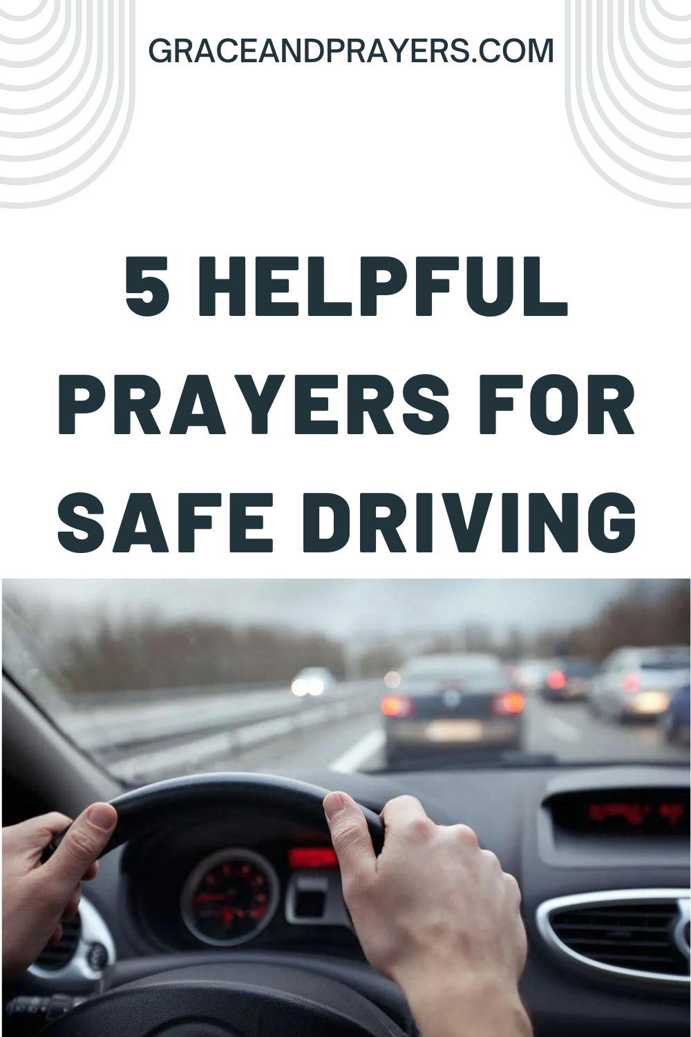 5 Helpful Prayers For Safe Driving - Grace and Prayers