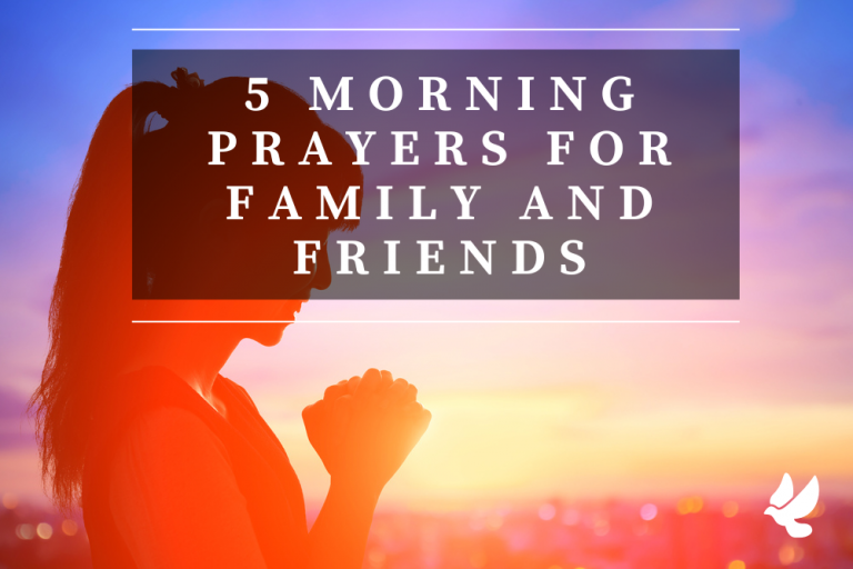 5 Morning Prayers For Family And Friends - Grace and Prayers