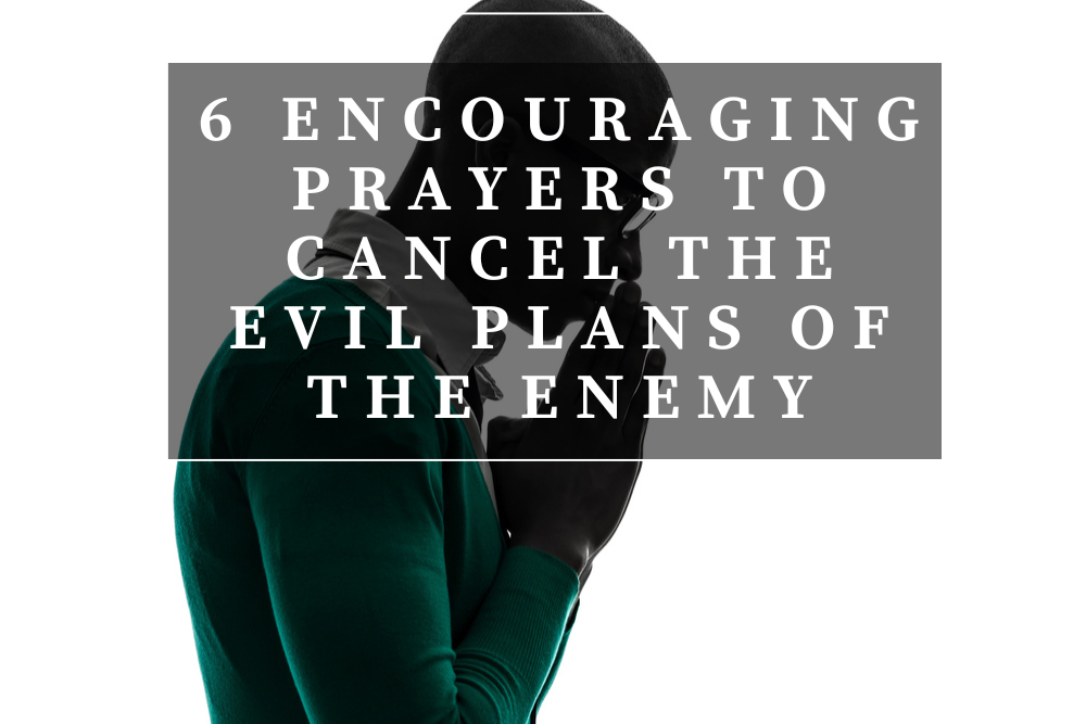 prayers to cancel plans of the enemy