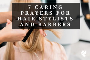 praying for hair stylists and barbers