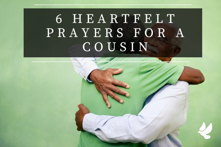 Heartfelt Prayers for a Cousin