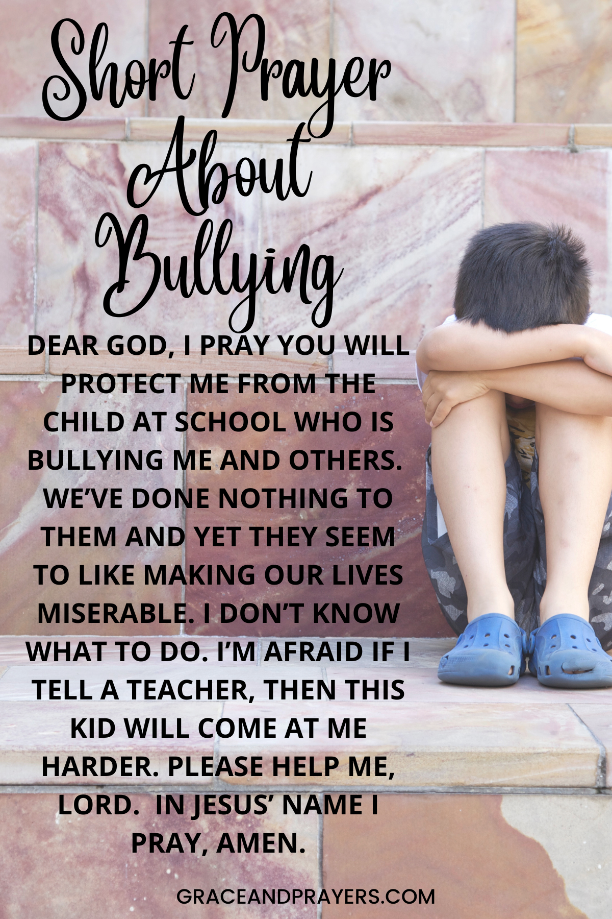 11 Passionate Prayers For Victims Of Bullying - Grace and Prayers