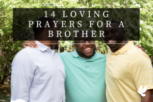 Prayers For a Brother