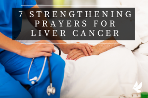 Prayers for Liver Cancer