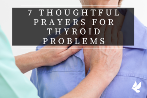 Prayers for Thyroid Problems