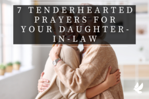 Prayers For Your Daughter-in-Law