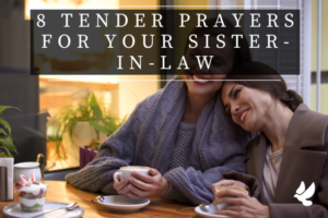 Prayers For Your Sister-In-Law