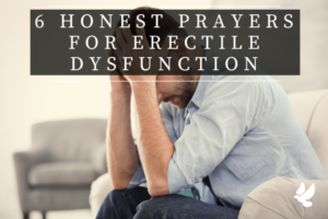 Prayers For Erectile Dysfunction