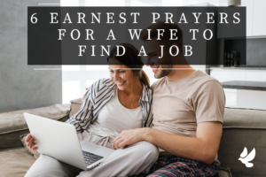 Prayers For A Wife To Find A Job