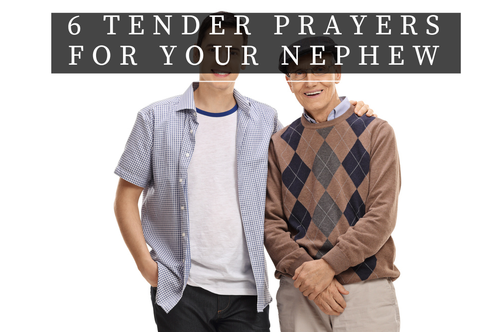 Prayers For Your Nephew