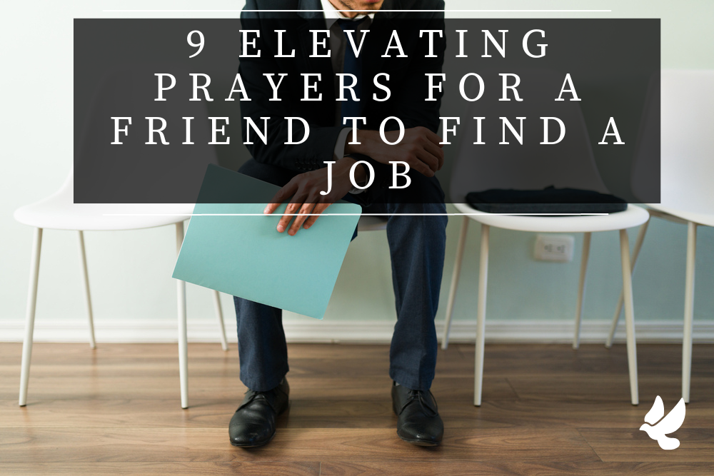 Prayers For A Friend To Find A Job