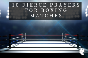 Prayers For Boxing Matches