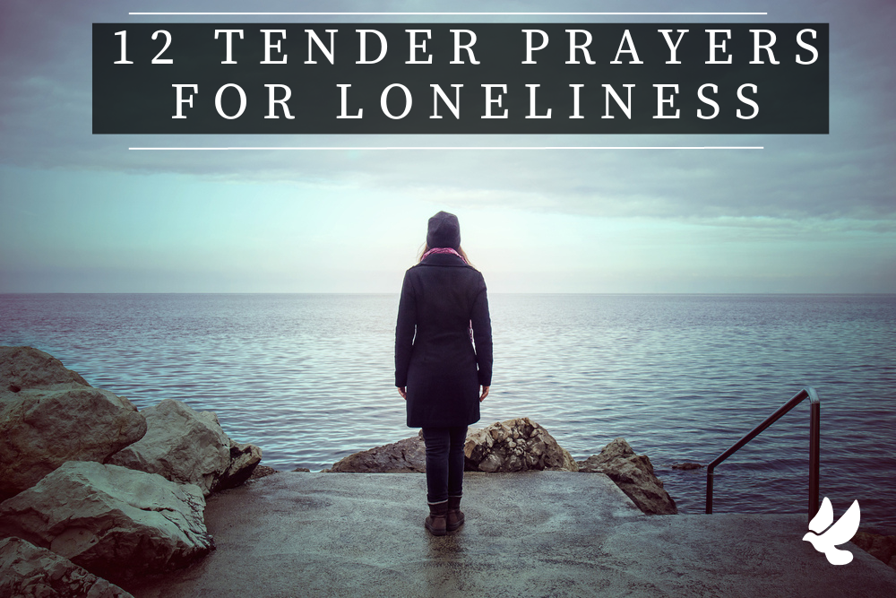 Prayers For Loneliness