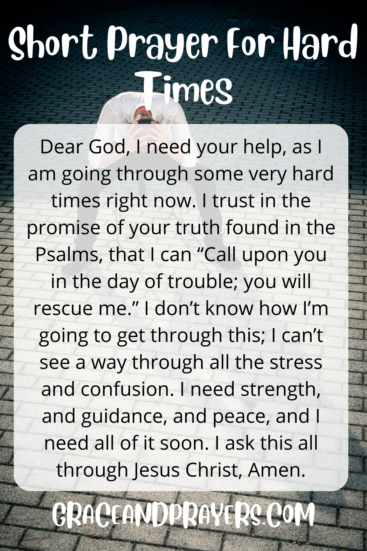 8 Strong Prayers For Hard Times - Grace and Prayers