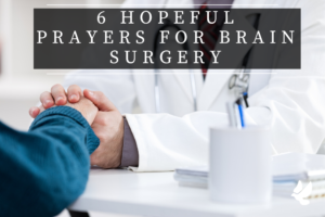 Prayers For Brain Surgery