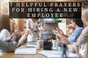 Prayers For Hiring A New Employee