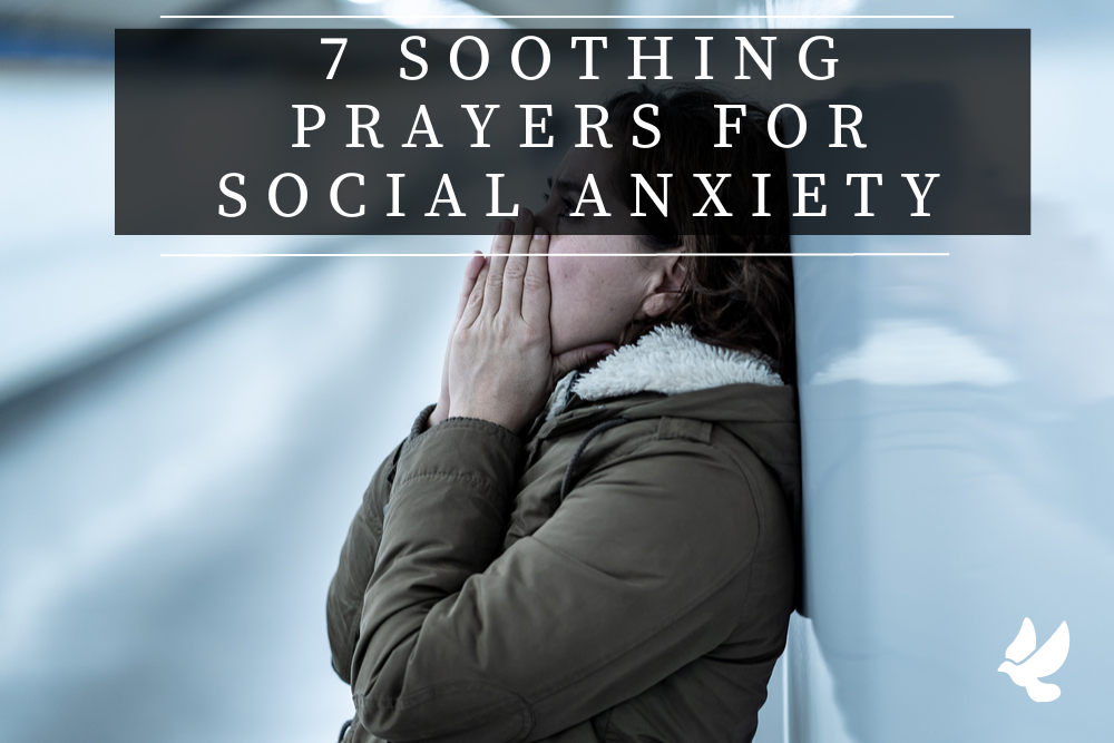 Prayers For Social Anxiety