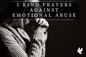 Prayers Against Emotional Abuse