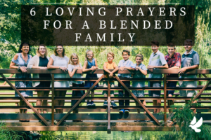 Prayers For A Blended Family