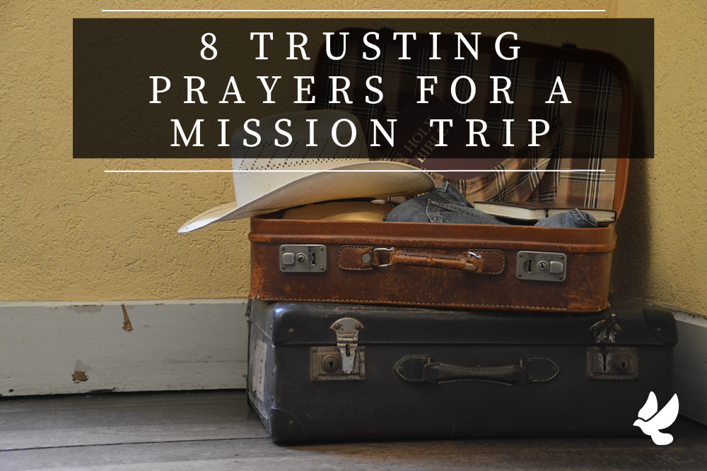 Prayers For A Mission Trip