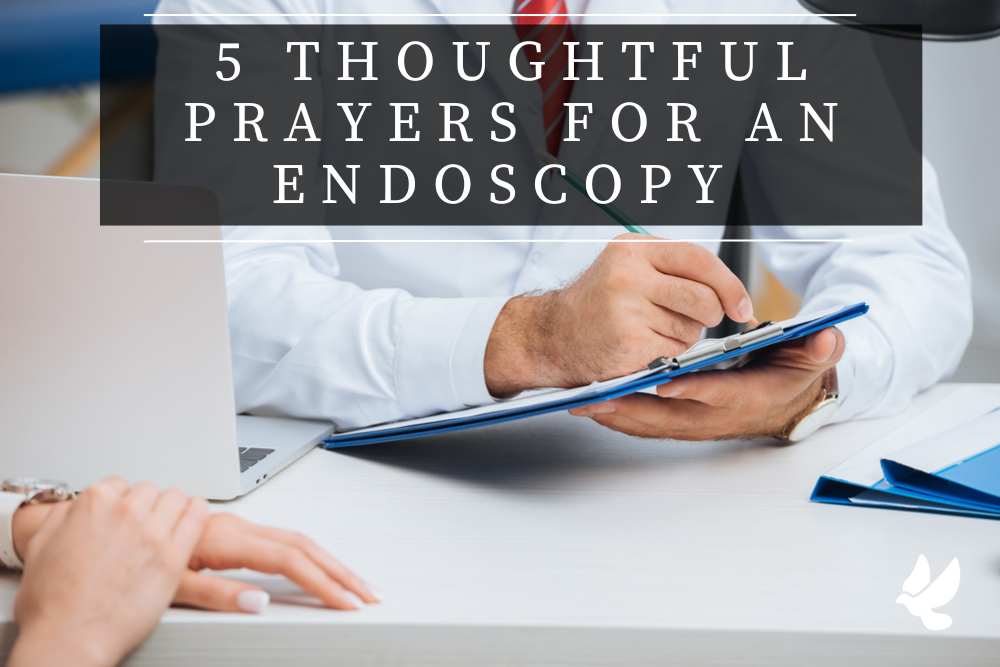 Prayers For An Endoscopy 