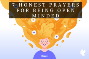 Prayers For Being Open Minded