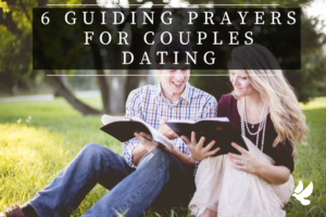 Prayers For Couples Dating