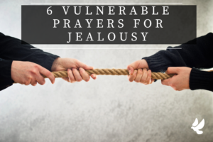Prayers For Jealousy
