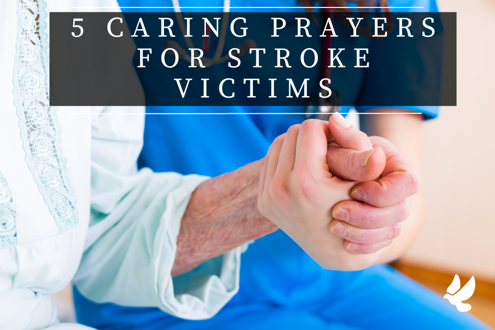 Prayers For Stroke Victims