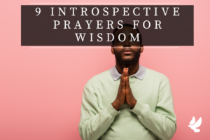 Prayers For Wisdom