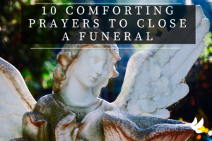 Prayers To Close A Funeral