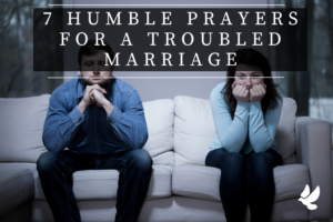 Prayers For A Troubled Marriage