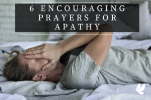 Prayers For Apathy