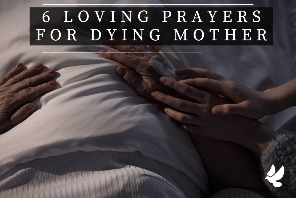 Prayers For Dying Mother