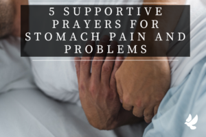 Prayers For Stomach Pain And Problems