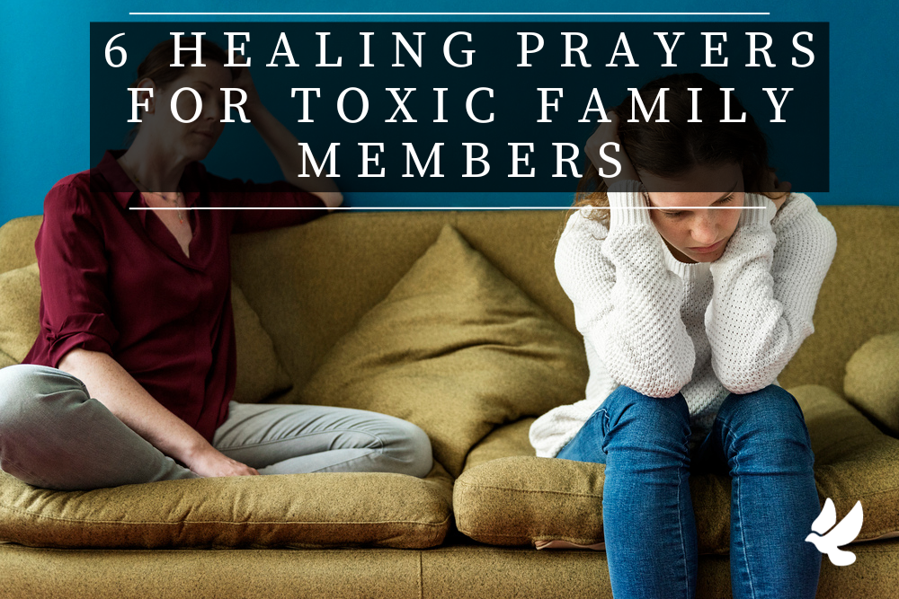 Prayers For Toxic Family Members