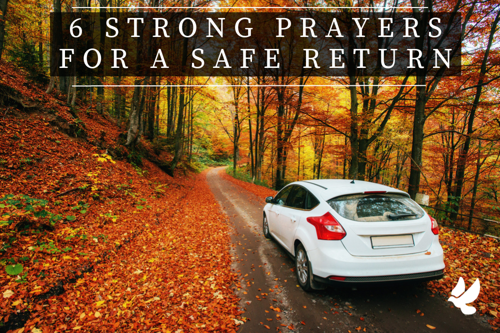 Prayers For A Safe Return