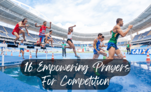 featured image for 16 empowering prayers for competition