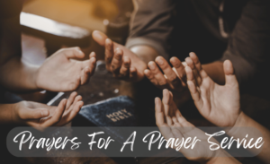 featured image for prayers for a prayer service
