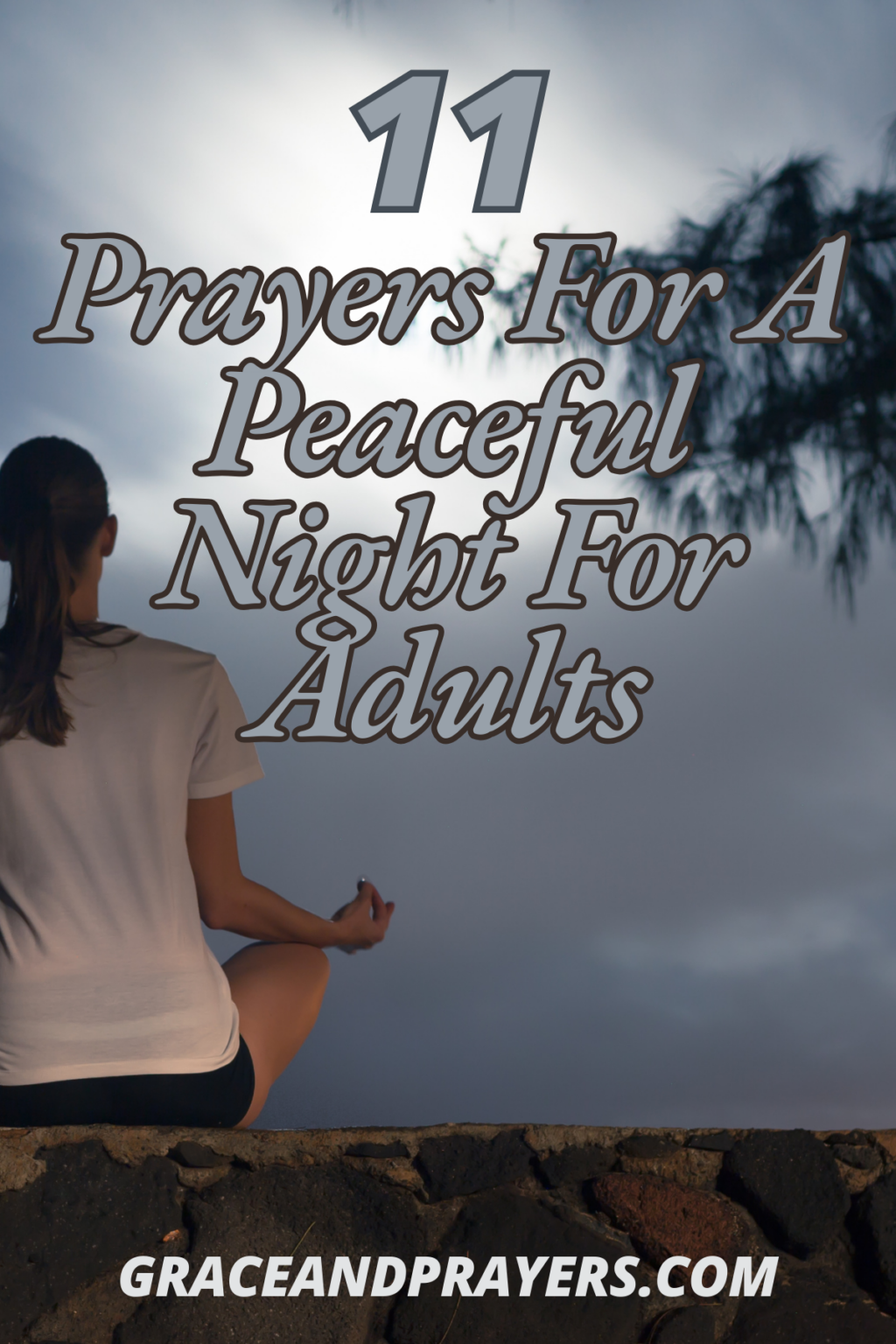 11 Prayers For A Peaceful Night For Adults - Grace and Prayers