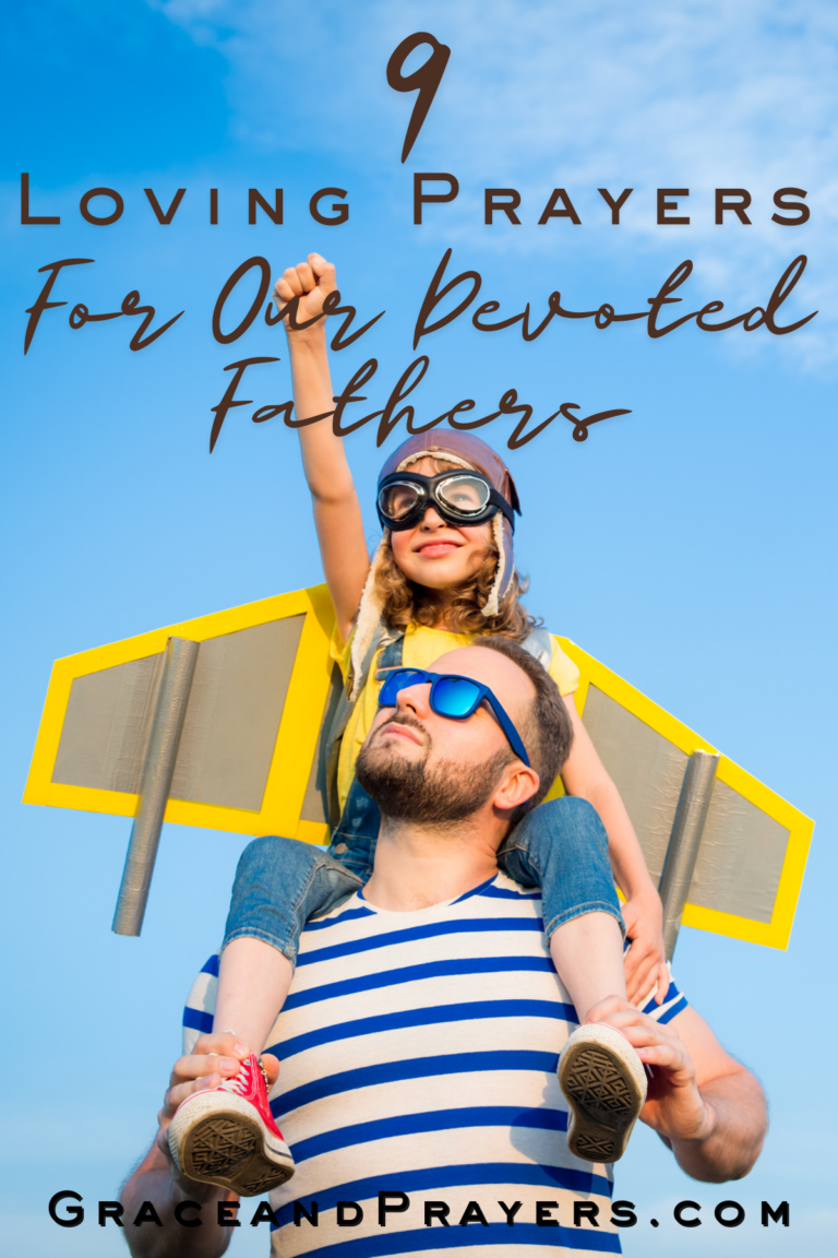 9 Loving Prayers For Our Devoted Fathers - Grace and Prayers