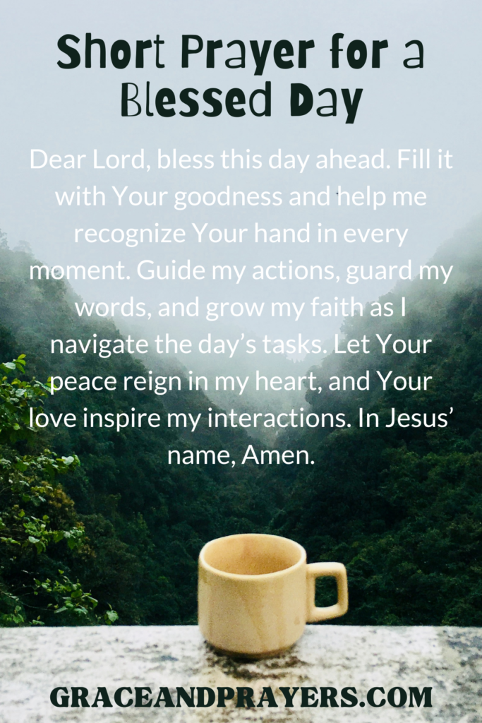 10 Powerful Prayers For A Blessed Day - Grace and Prayers