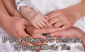 featured image for prayers for restoration of broken family ties