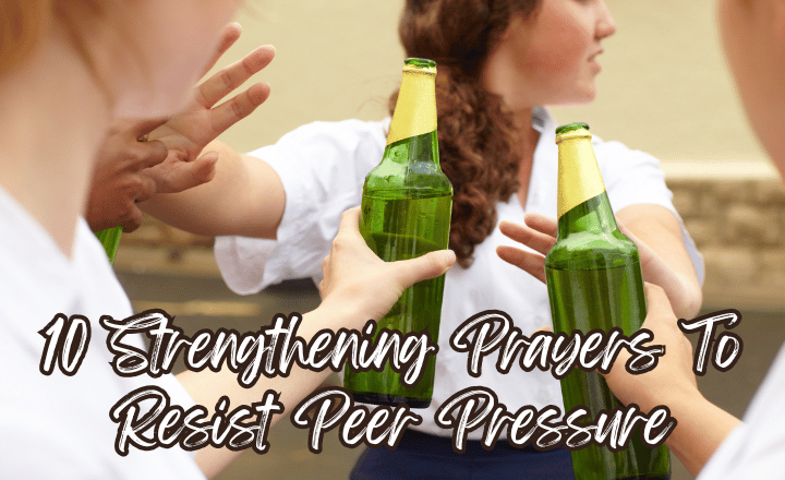 featured image for prayers to resist peer pressure