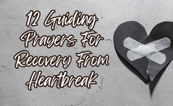 featured image for prayers for recovery from heartbreak