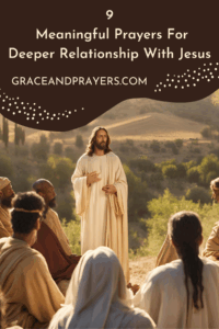 9 meaningful prayers for deeper relationship with Jesus pin
