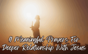 featured image for prayers for deeper relationship with Jesus