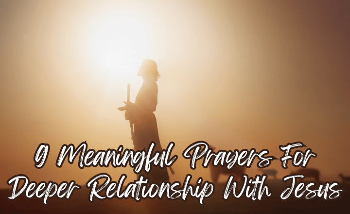 featured image for prayers for deeper relationship with Jesus