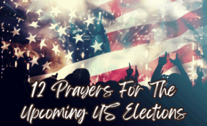 featured image for prayers for the upcoming US election